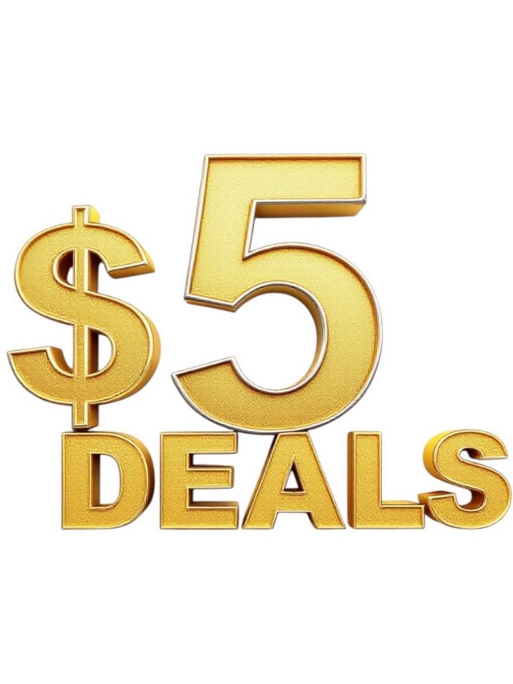 $5 Deals!! Ready to purchase as soon as you find one. $5 Deals!